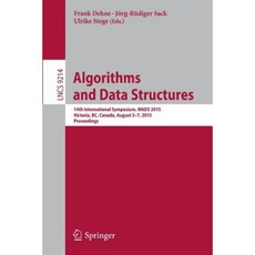 Algorithms and Data Structures: 14th International Symposium Wads 2015 Victoria BC Canada August 5-7 2015. Proceedings Paperback, Springer