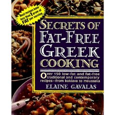 Secrets of Fat-Free Greek Cooking: Over 100 Low-Fat and Fat-Free Traditional and Contemporary Recipes Paperback, Avery Publishing Group