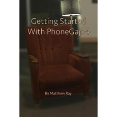 Getting Started with Phonegap 4 Paperback, Createspace Independent Publishing Platform