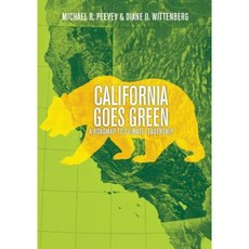 California Goes Green: A Roadmap to Climate Leadership Paperback, Createspace Independent Publishing Platform