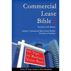 Commercial Lease Bible 2: 99 Tips to Reduce Your Rent Paperback, Createspace Independent Publishing Platform
