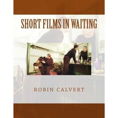 Short Films in Waiting Paperback, Createspace Independent Publishing Platform