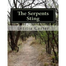 The Serpents Sting: A Families Cycle Into the World of Prescription Addiction and the Evil Forces Witin Paperback, Createspace
