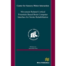 Movement Related Cortical Potentials Based Brain Computer Interface for Stroke Rehabilitation Paperback, River Publishers