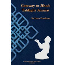 Gateway to Jihad: Tablighi Jama'at Paperback, Createspace Independent Publishing Platform