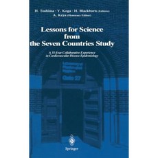 Lessons for Science from the Seven Countries Study: A 35-Year Collaborative Experience in Cardiovascular Disease Epidemiology Hardcover