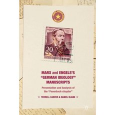 Marx and Engels's "German Ideology" Manuscripts: Presentation and Analysis of the "Feuerbach Chapter" Paperback, Palgrave MacMillan