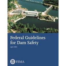 Federal Guidelines for Dam Safety Paperback, Createspace Independent Publishing Platform