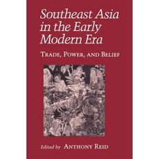 Southeast Asia in the Early Modern Era: Female Characters Male Playwrights and the Modern Stage Paperback, Cornell University Press