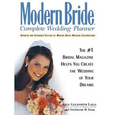 Modern Bride Complete Wedding Planner: The #1 Bridal Magazine Helps You Create the Wedding of Your Dreams Hardcover, Wiley