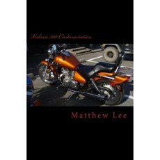 Vulcan 500 Customization Paperback, Createspace Independent Publishing Platform