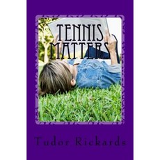 Tennis Matters Paperback, Createspace Independent Publishing Platform