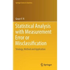 Statistical Analysis with Measurement Error or Misclassification: Strategy Method and Application Hardcover, Springer