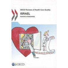OECD Reviews of Health Care Quality: Israel: Raising Standards Paperback, Organization for Economic Cooperation & Devel