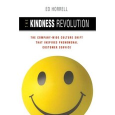 The Kindness Revolution: The Company-Wide Culture Shift That Inspires Phenomenal Customer Service Paperback, Amacom