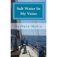 Salt Water in My Veins Paperback, Createspace Independent Publishing Platform