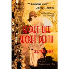 Secret Life Secret Death: Going Down in Flames in Bootlegging & Prostitution in Capone's Chicago & Wisconsin Paperback, October 7th Studio