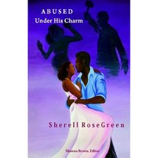 Abused Under His Charm. Paperback, Createspace Independent Publishing Platform