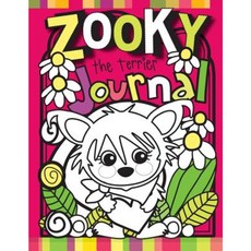 Zooky the Terrier Journal: Zooky and Friends Activity Books Paperback, Createspace Independent Publishing Platform