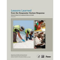 Lessons Learned from the Deepwater Horizon Response Paperback, Createspace Independent Publishing Platform