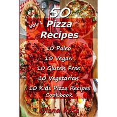 50 Pizza Recipes 10 Paleo 10 Vegan 10 Gluten Free 10 Vegetarian 10 Kids Pizza Recipes Cookbook Paperback, Createspace Independent Publishing Platform