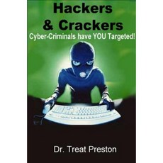 Hackers and Crackers: Cyber-Criminal Have You Targeted! Paperback, Createspace Independent Publishing Platform