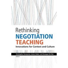 Rethinking Negotiation Teaching: Innovations for Context and Culture Paperback, Createspace Independent Publishing Platform
