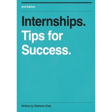 Internships Tips for Success Paperback, Createspace Independent Publishing Platform