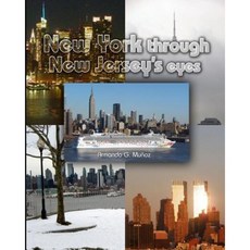New York Through New Jersey's Eyes Paperback, Createspace Independent Publishing Platform