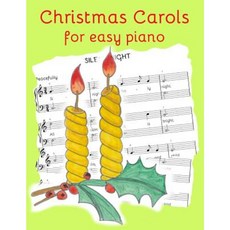Christmas Carols for Easy Piano: Traditional Christmas Favourites Paperback, Createspace Independent Publishing Platform