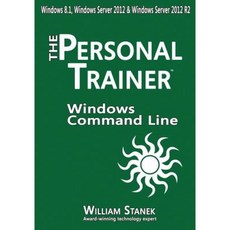 Windows Command-Line for Windows 8.1 Windows Server 2012 Windows Server 2012 R2: The Personal Trainer Paperback, Createspace