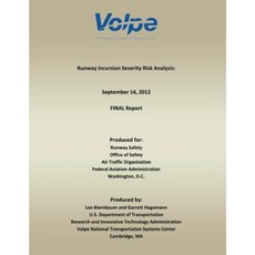 Runway Incursion Severity Risk Analysis Paperback, Createspace Independent Publishing Platform