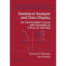 Statistical Analysis and Data Display: An Intermediate Course with Examples in S-Plus R and SAS Paperback, Springer