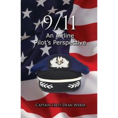9/11 an Airline Pilot's Perspective Paperback, Createspace Independent Publishing Platform