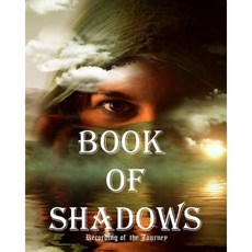Book of Shadows: Record of the Journey Paperback, Createspace Independent Publishing Platform