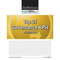 Top 25 Governance Kpis of 2011-2012 Paperback, Createspace Independent Publishing Platform