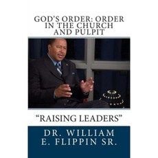 God's Order: Order in the Church and Pulpit Paperback, Createspace Independent Publishing Platform