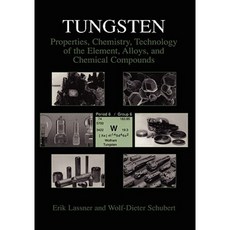 Tungsten: Properties Chemistry Technology of the Element Alloys and Chemical Compounds Hardcover, Springer