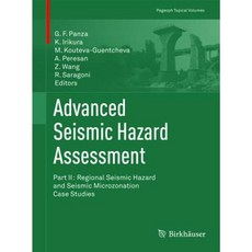 Advanced Seismic Hazard Assessment: Part II: Regional Seismic Hazard and Seismic Microzonation Case Studies Paperback, Birkhauser