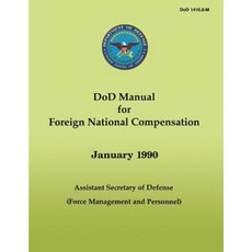 Dod Manual for Foreign National Compensation Paperback, Createspace Independent Publishing Platform