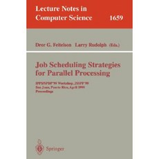 Job Scheduling Strategies for Parallel Processing: Ipps '95 Workshop Santa Barbara CA USA April 25 1995. Proceedings Paperback, Springer