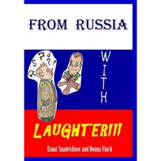 From Russia with Laughter: From Russia with Laughter 2010 Paperback, Createspace Independent Publishing Platform
