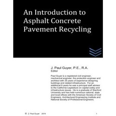 An Introduction to Asphalt Concrete Pavement Recycling Paperback, Createspace Independent Publishing Platform