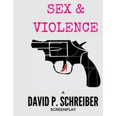 Sex and Violence Paperback, Createspace Independent Publishing Platform