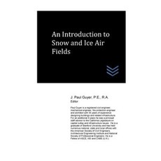 An Introduction to Snow and Ice Airfields Paperback, Createspace Independent Publishing Platform