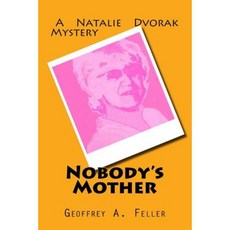 Nobody's Mother Paperback, Createspace Independent Publishing Platform