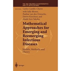 Mathematical Approaches for Emerging and Reemerging Infectious Diseases: Models Methods and Theory Hardcover, Springer
