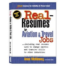 Real-Resumes for Aviation & Travel Jobs Paperback, Createspace Independent Publishing Platform