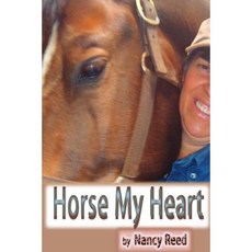 Horse My Heart Paperback, Createspace Independent Publishing Platform