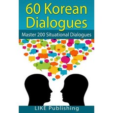 60 Korean Dialogues Paperback, Createspace Independent Publishing Platform